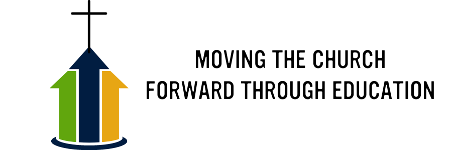 graphic with a church made of arrows pointing up and text that says moving the church forward through education