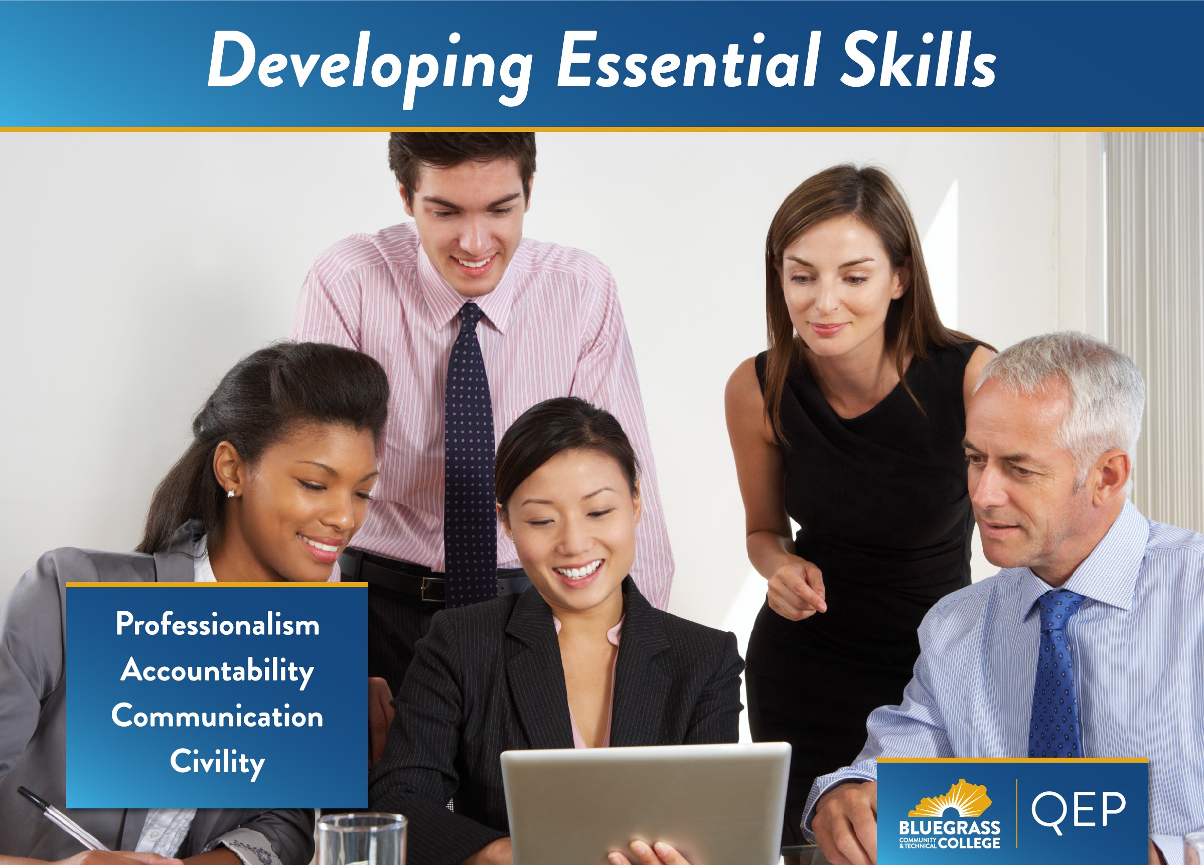 developing essential skills - Professionalism, accountability, communication, civility