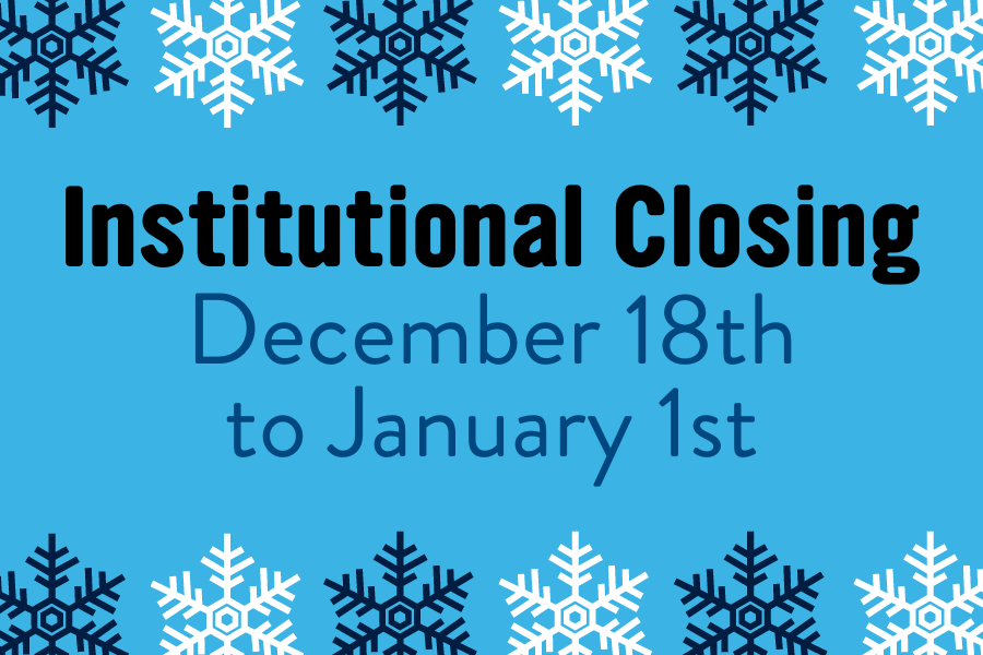 graphic that says institutional closing december 18th to january 1st