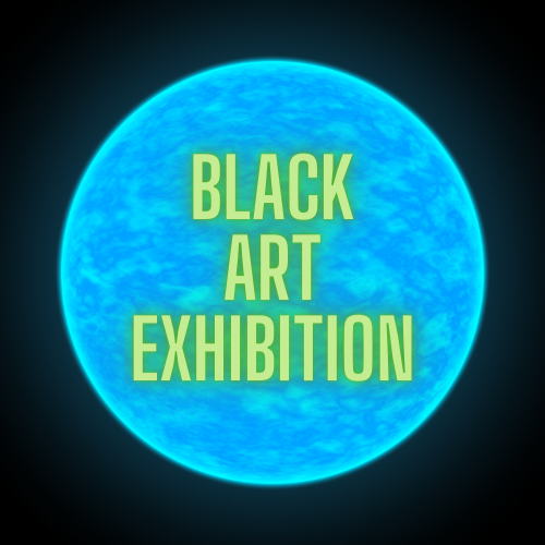 a blue planet on a black background with text that says black art exhibition