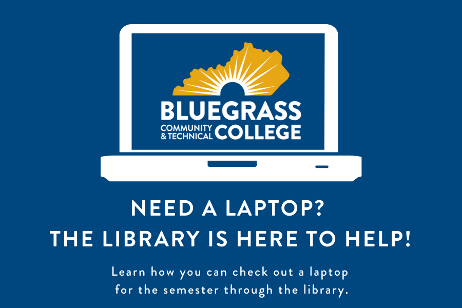 Graphic of a laptop with the BCTC logo that says Need a Laptop? The Library is here to help!